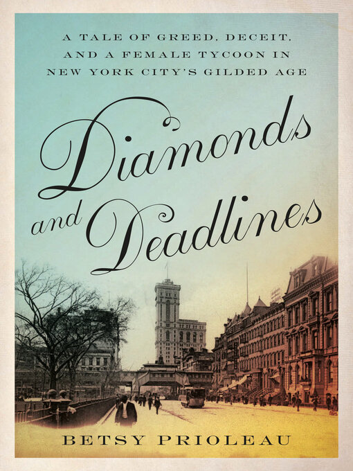 Title details for Diamonds and Deadlines by Betsy Prioleau - Wait list
